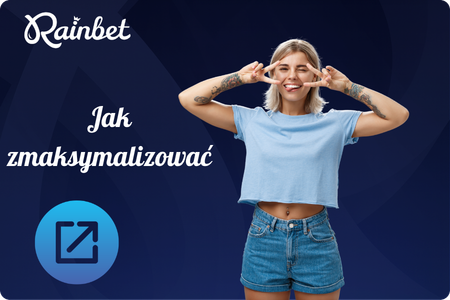 Maksymalizacja depozytu Rainbet